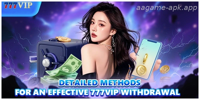 India Guide: Detailed methods for an effective AAGAME Withdrawal for Indian players