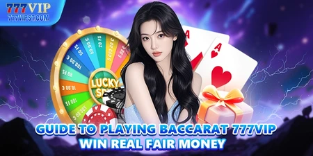 Guide To Playing Baccarat AAGAME Win Real Fair Money