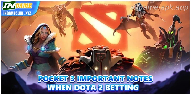 India Guide: Pocket 3 important notes when Dota 2 Betting for Indian players